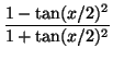 $\displaystyle {\frac{1-\tan(x/2)^2}{1+\tan(x/2)^2}}$