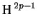 $\displaystyle \HH^{2p-1}_{}$