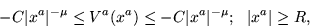 \begin{displaymath}- C \vert x^a \vert^{ - \mu }
\leq V^a ( x^a ) \leq - C \vert x^a \vert^{ - \mu }
;    \vert x^a \vert \geq R , \end{displaymath}