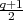 q+1
 2