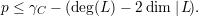 p ≤ γC - (deg(L )- 2dim |L).