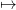 ↦→