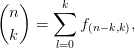 (  )    ∑k
  n  =     f(n-k,k),
  k     l=0
       