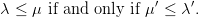 λ ≤ μ if and only if μ′ ≤ λ′.
       