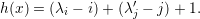 h(x) = (λi - i) + (λ′j - j)+ 1.