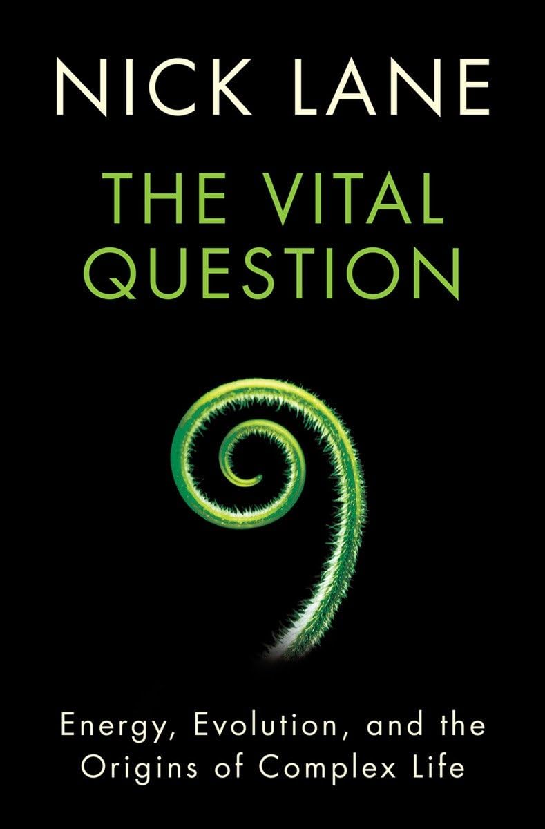 The Vital Question by Nick Lane