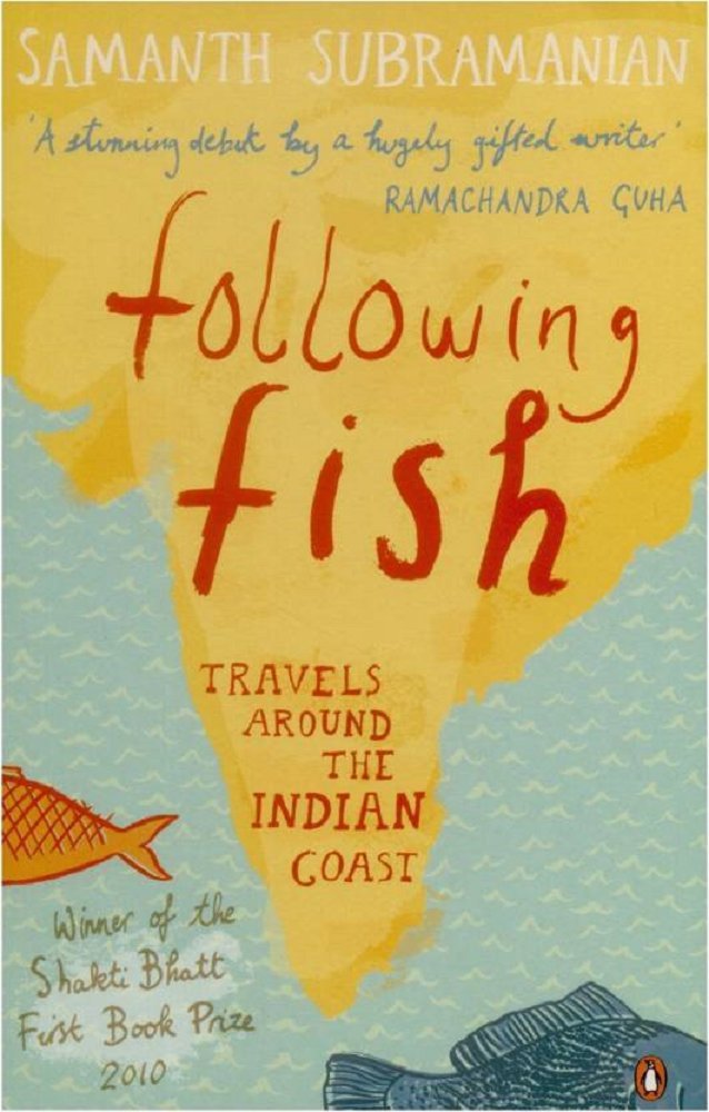 _Following Fish_ by Samanth Subramanian