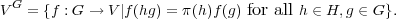 V G = {f : G → V∣f(hg) = π(h)f(g) for all h ∈ H, g ∈ G}.
