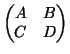 $\displaystyle \begin{pmatrix}
A & B   C & D
\end{pmatrix}$