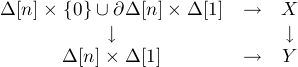 D[n] {0}U  @D[n]  D[1] -->  X
            |,                 |, 
      D[n]  D[1]       -->   Y
