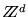 $ Z \hspace{-.17cm} Z^d $