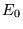 $ E_0 $