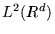 $ L^2 ( I \hspace{-.17cm} R ^d ) $