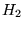 $ H_2 $