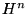 $ I \hspace{-.17cm} H^n $