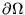 $ \partial \Omega $