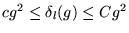 $ c g^2 \leq \delta_l (g ) \leq
C g^2 $