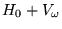 $ H_0 + V_\omega $